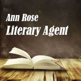Profile of Ann Rose Book Agent - Literary Agent