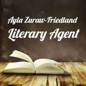 Profile of Ayla Zuraw-Friedland Book Agent - Literary Agents