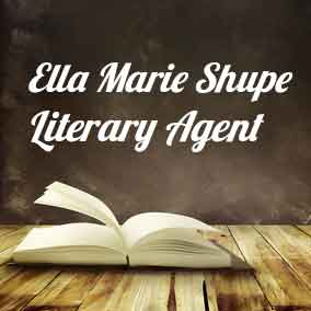 Profile of Ella Marie Shupe Book Agent - Literary Agent