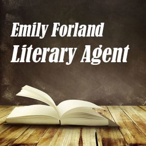 Profile of Emily Forland Book Agent - Literary Agent