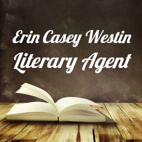 Profile of Erin Casey Westin Book Agent - Literary Agents