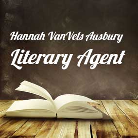 Profile of Hannah VanVels Ausbury Book Agent - Literary Agents