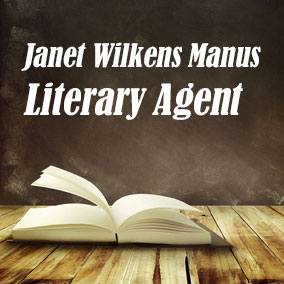 Profile of Janet Wilkens Manus Book Agent - Literary Agents