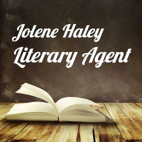 Profile of Jolene Haley Book Agent - Literary Agents
