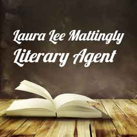 Profile of Laura Lee Mattingly Book Agent - Literary Agent