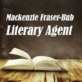 Profile of Mackenzie Fraser-Bub Book Agent - Literary Agent