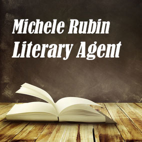 Profile of Michele Rubin Book Agent - Literary Agents