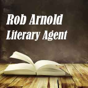 Profile of Rob Arnold Book Agent - Literary Agent