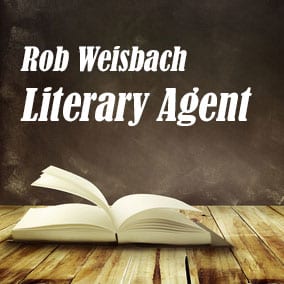 Profile of Rob Weisbach Book Agent - Literary Agent