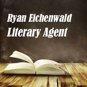 Profile of Ryan Eichenwald Book Agent - Literary Agent
