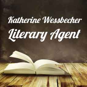 Profile of Katherine Wessbecher Book Agent - Literary Agents