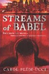 Book Cover - Streams of Babel by Carol Plum-Ucci